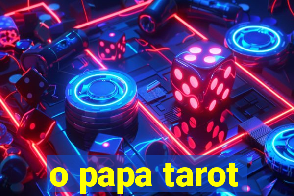 o papa tarot